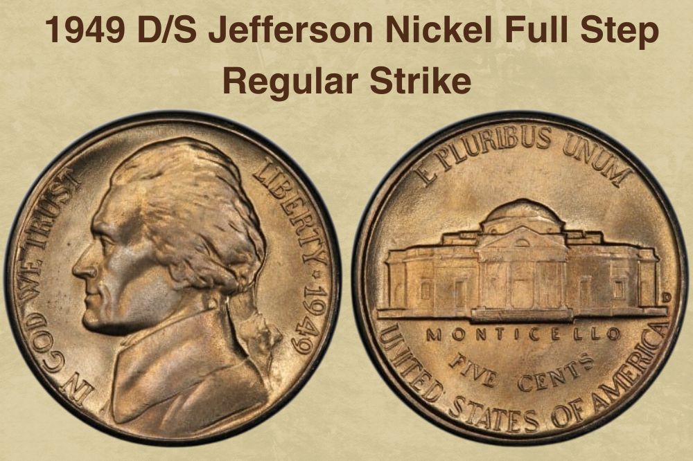 1949 D/S Jefferson Nickel Full Step Regular Strike