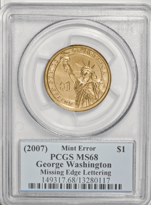 (2007) George Washington Dollar, Missing Edge Lettering, MS68 $4,250