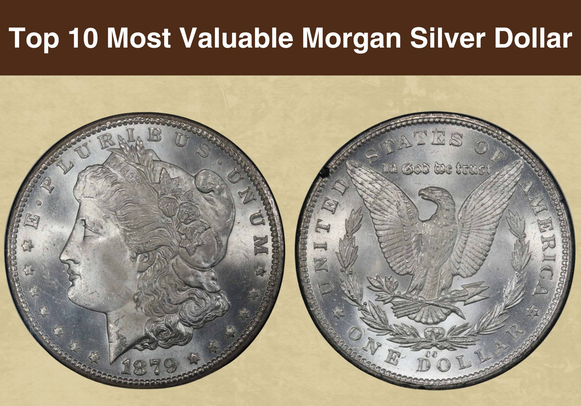Top 10 Most Valuable Morgan Silver Dollar