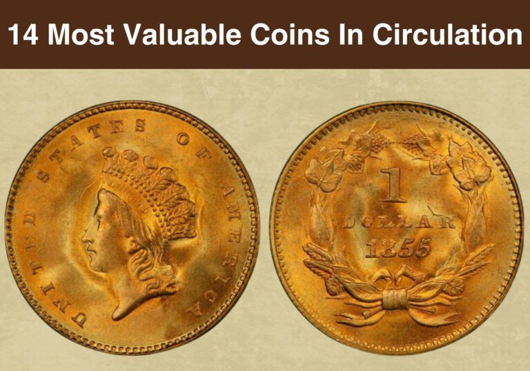 14 Most Valuable Coins in Circulation (With Pictures)