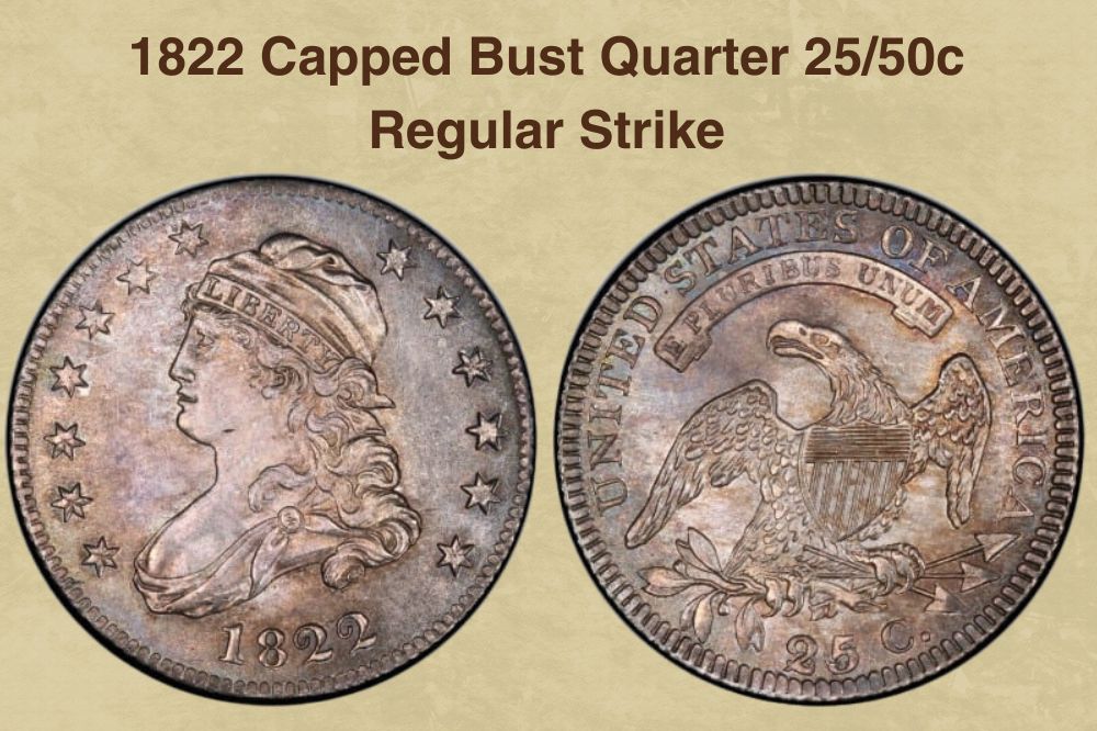 1822 Capped Bust Quarter 25/50c Regular Strike