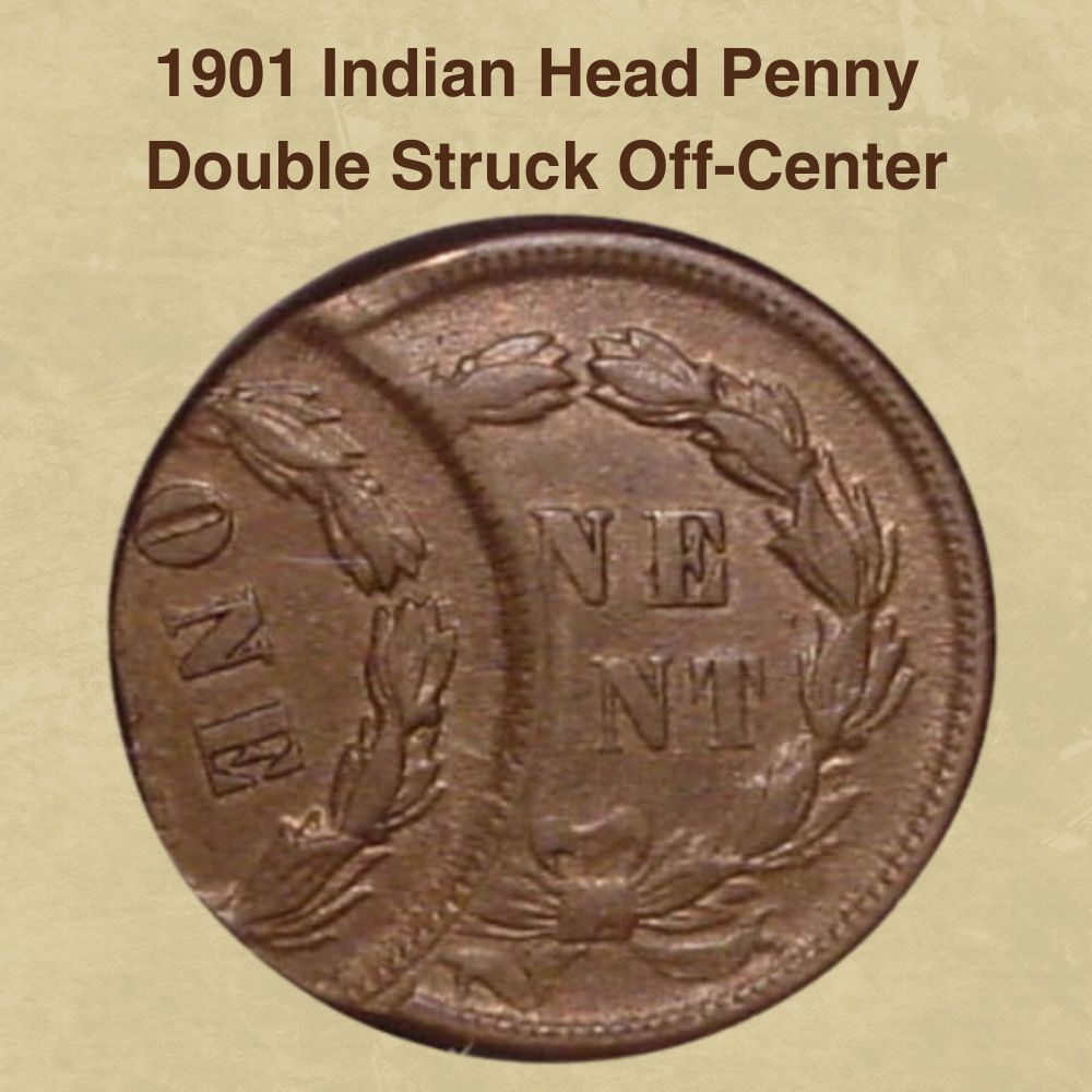 1901 Indian Head Penny Double Struck Off-Center