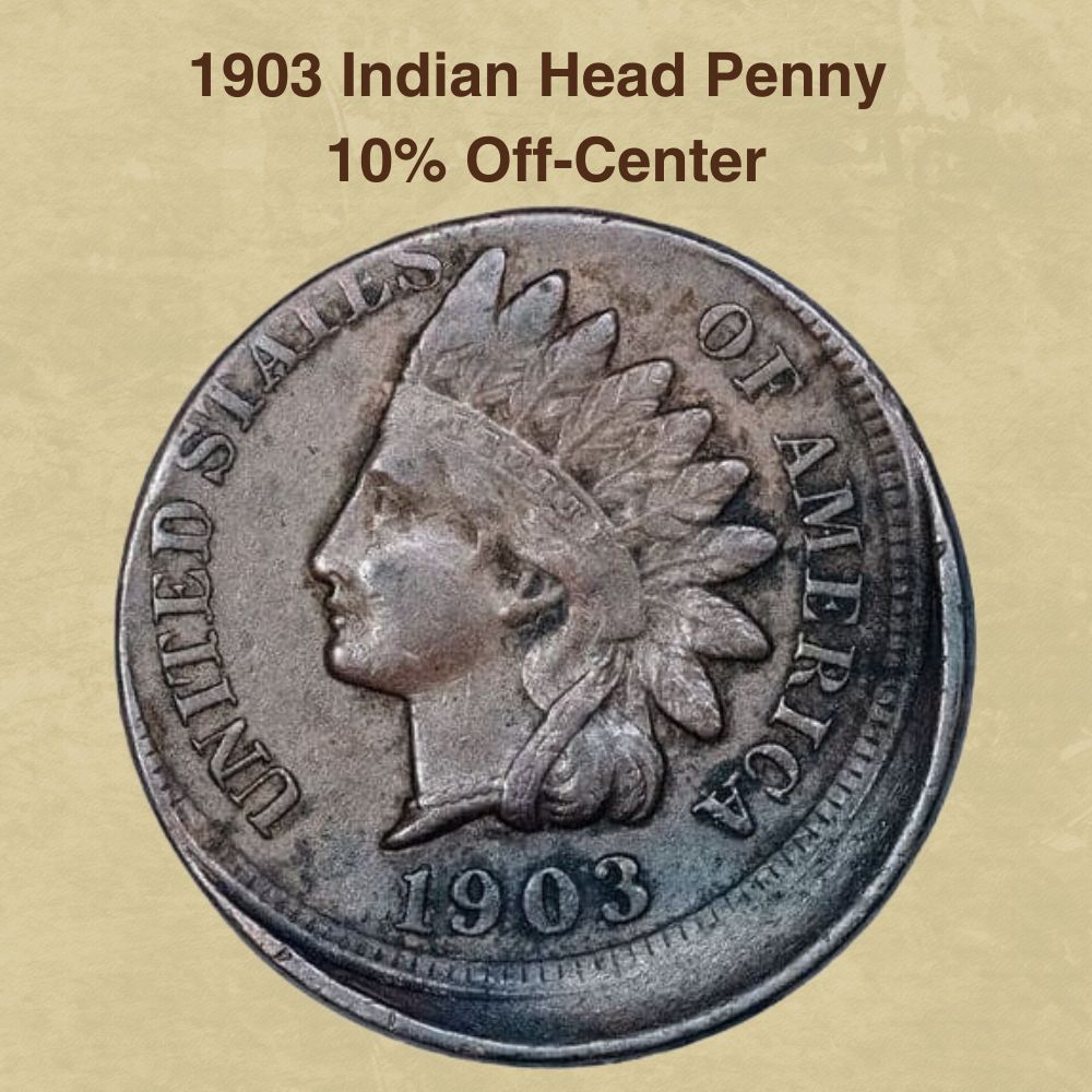 1903 Indian Head Penny 10% Off-Center
