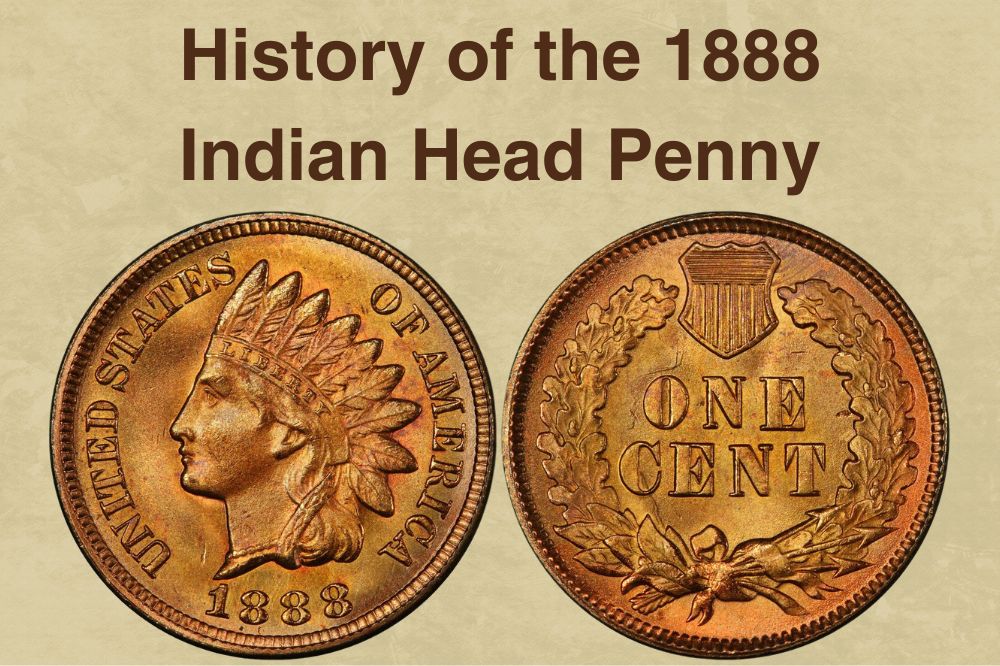 History of the 1888 Indian Head Penny