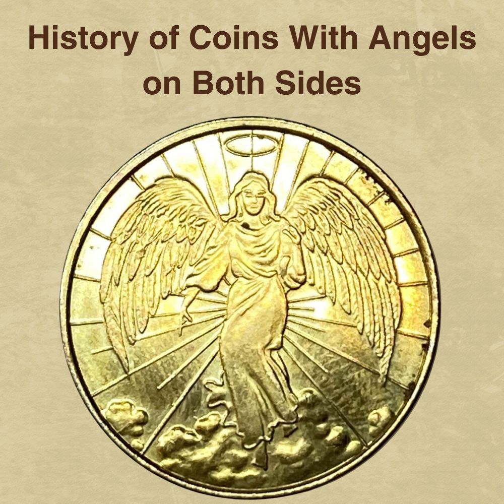 The History of Coins With Angels on Both Sides